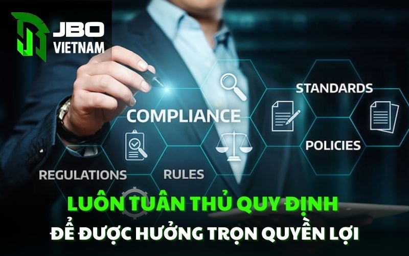 Luôn tuân thủ quy định để được hưởng trọn quyền lợi