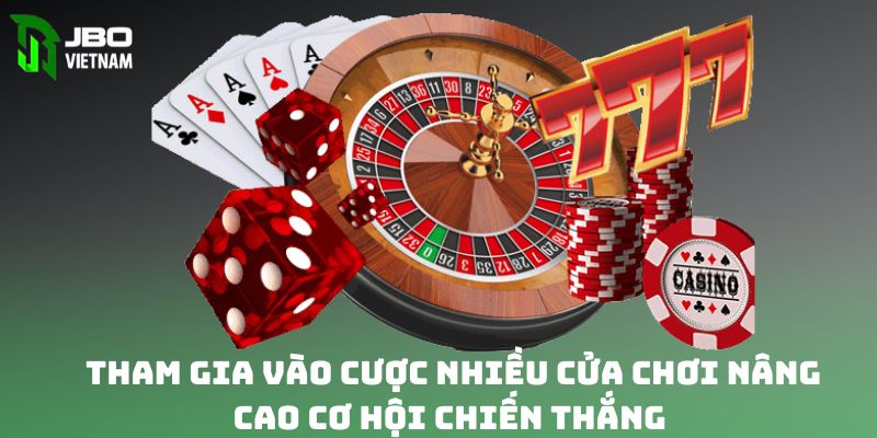 Tham gia vào cược nhiều cửa chơi nâng cao cơ hội thắng 