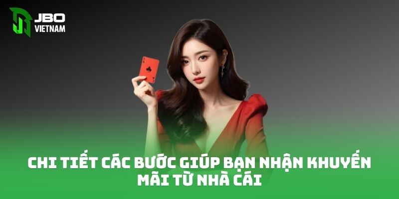 Chi tiết các bước giúp bạn nhận khuyến mãi từ nhà cái