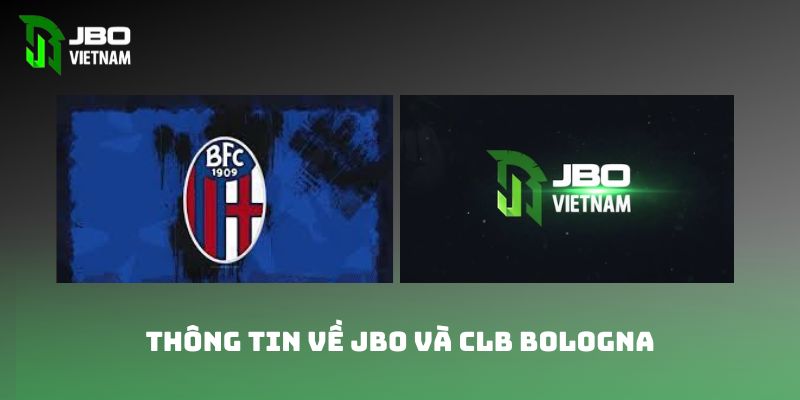 Thông tin về JBO và CLB Bologna