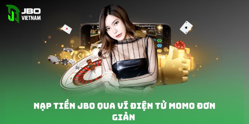 Nạp tiền JBO qua ví điện tử Momo đơn giản 