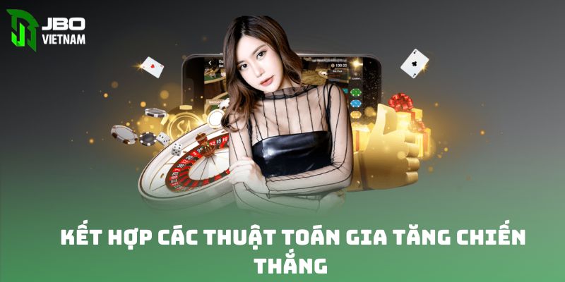 Kết hợp các thuật toán để gia tăng hiệu quả thắng tài xỉu 